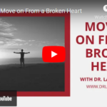 How to Move on From a Broken Heart