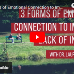 3 Forms of Emotional Connection to Improve the Lack of Intimacy