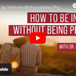 Ways to be Intimate Without Being Physical