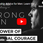 Relationship Advice for Men: Learn the Power of Emotional Courage With the Strong Man eBook