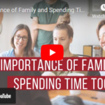 Importance of Family and Spending Time Together