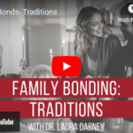 Family Bonding: Traditions