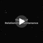 The Art of Relationship Maintenance