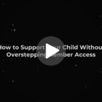 How to Support Your Child Without Overstepping