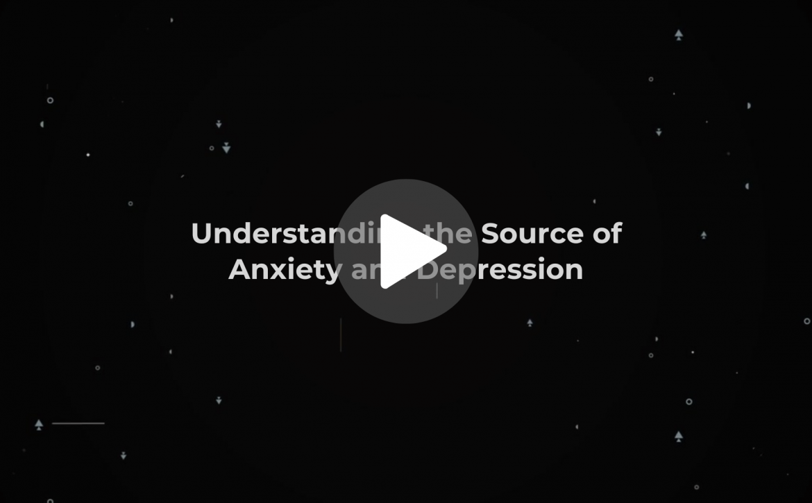 Understanding the Source of Anxiety and Depression