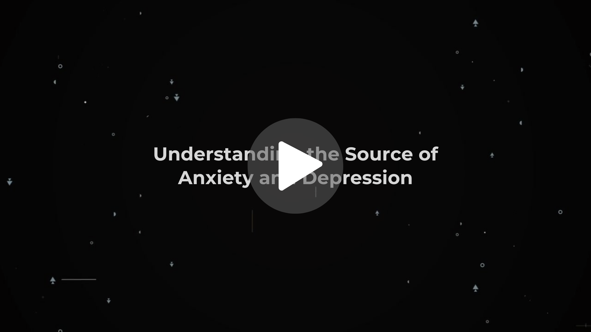 Understanding the Source of Anxiety and Depression