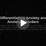 Module 1: Understanding and Managing Anxiety and Depression