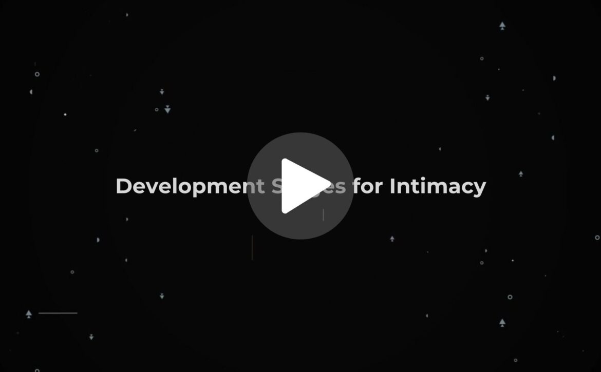 Development Stages for Intimacy