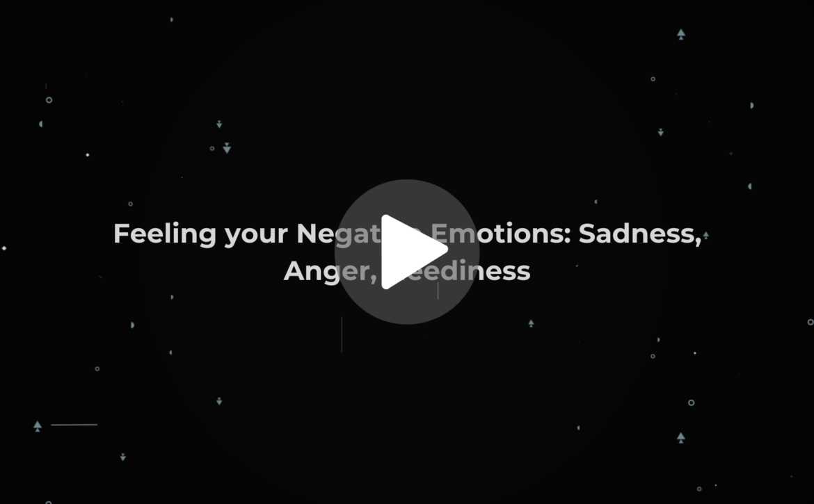 Premium – v2 – Feeling your Negative Emotions_ Sadness, Anger, Neediness