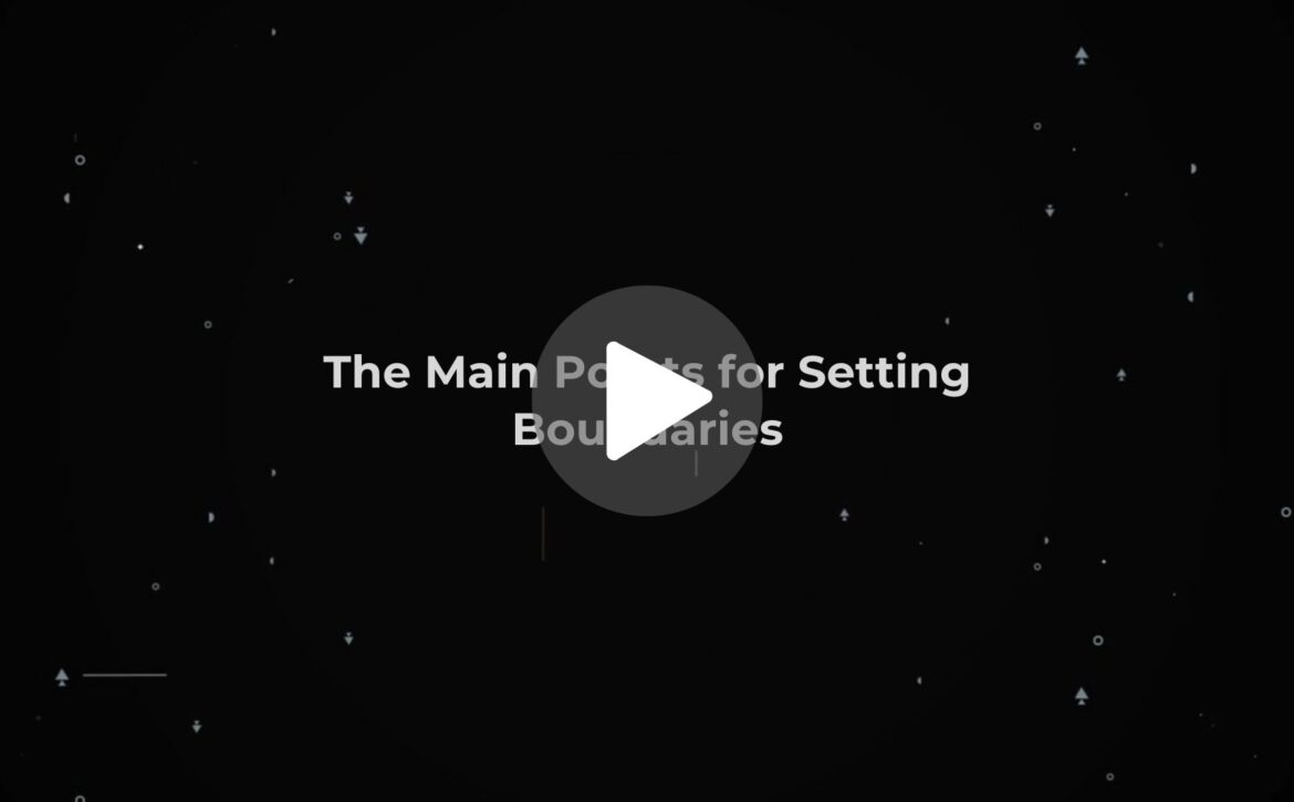 The Main Points for Setting Boundaries